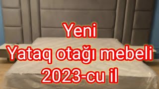 Yeni - Yataq otağı mebeli. 2023 cü il