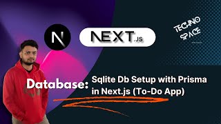 Next.js Tutorial Chapter #6: Database with Prisma- Install, Setup & Implementation Explained #Nextjs