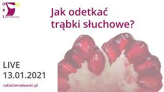 Jak odetkać trąbki słuchowe? - odpowiedź z live'a 13.01.2021 - R. Chmielewski i P. Zielińska