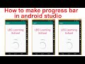 how to make progress bar in android studio