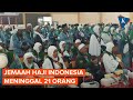 Jemaah Haji Meninggal Capai 21 Orang, Wamenkes: Tertinggi dalam 4 Tahun Terakhir