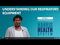 Understanding our Respiratory Equipment