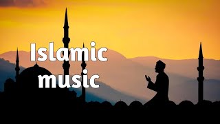 Emotional Islamic Background Nasheed No Copyright |free Islamic  Music |