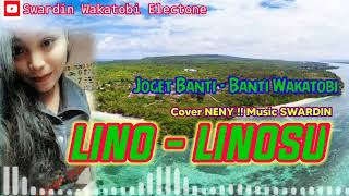 Lagu joget banti wakatobi,  LINO LINOSU, cover neny,!! music swardin..