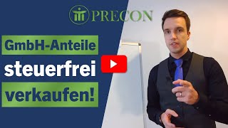 Steuerfreie GmbH-Anteile schaffen und verkaufen mit der verdeckten Einlage!