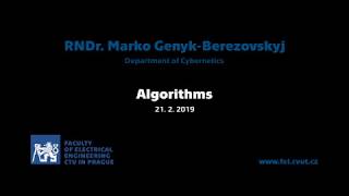 RNDr. Marko Genyk-Berezovskyj: Algorithms [01 — 21. 2. 2019, LS 18-19]