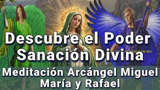 PODEROSA SANACIÓN UNIVERSAL 🕊️ 💎Arcángeles Rafael, Miguel Madre María ¿VES ESTE MENSAJE? ES PARA TI💚