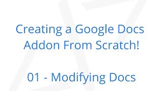 Developing Google Docs Addons using Google Apps Script API: 01. Modifying and Replacing Text