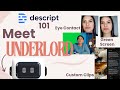 MEET UNDERLORD: Descript's New AI Assistant ✨