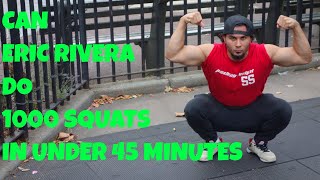 Can I do 1000 Squats? - Eric Rivera | Thats Good Money