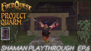 EverQuest Project Quarm | Shaman lvl 18+  EP.6 | Unrest Groupage