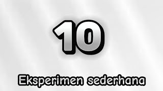 10 eksperimen sederhana yang aman untuk kamu coba.#experimen #faktaunik #diy #dhotdesign