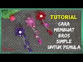 Cara Membuat Bros  Juntai Untuk Pemula / Tutorial Cara Membuat Bros Dagu @ivonycraftsouvenir6123