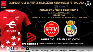 Comunidad de Madrid - Aragón | Grupo A 1ªJ | Campeonato de España de Fútbol Sala Sub-16 Femenino