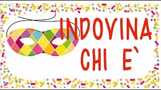 INDOVINA CHI E`-CARNEVALE- canzone- Link con testo e attività-