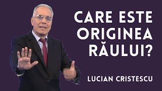 Care este originea raului | Painea cea de toate zilele, cu pastor LUCIAN CRISTESCU