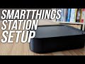 How to Setup and Use the SmartThings Station