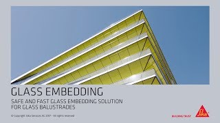 Safe and Fast Glass Embedding Solution for Glass Balustrades