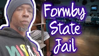 Formby State Jail "This Place Is Trash"