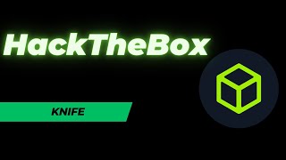 HackTheBox - Knife