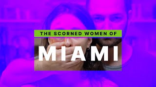 The Scorned Women Of Miami (Trailer) | Gotham Investigations