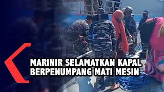 Kapal Patroli TNI AL Selamatkan Kapal Penumpang Yang Terombang-ambing Di Laut Karena Mesin Rusak