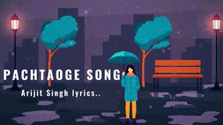 Arijit Singh – Pachtaoge Song (Lyrics) || Pachtaoge Lyrics Song
