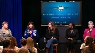 White House Council on Women and Girls: A Focus on Girls and STEM