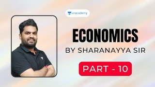 Economics | Part 10 | Sharanayya Bhandarimath | Unacademy Kannada