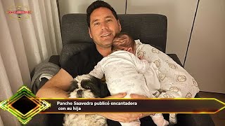Pancho Saavedra publicó encantadora  con su hija