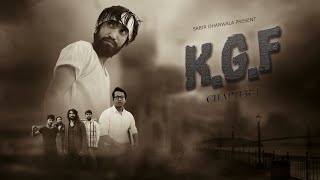 KGF funny spoof | K.G.F Chapter 2 | Yash | Sanjay Dutt | Raveena | Comedy video | Sabir Dhanwala