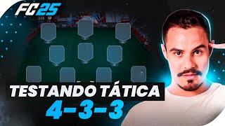 EA FC25 - TESTAMOS A NOVA TÁTICA ABSURDA 4-3-3 !