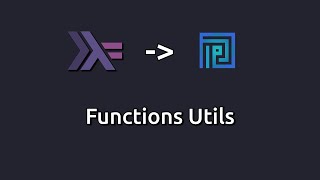 Plutus oriented Haskell - Functions Utils