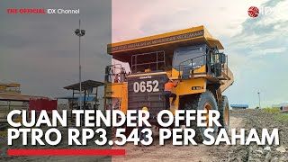 CUAN Tender Offer PTRO Rp3.543 per Saham | IDX CHANNEL