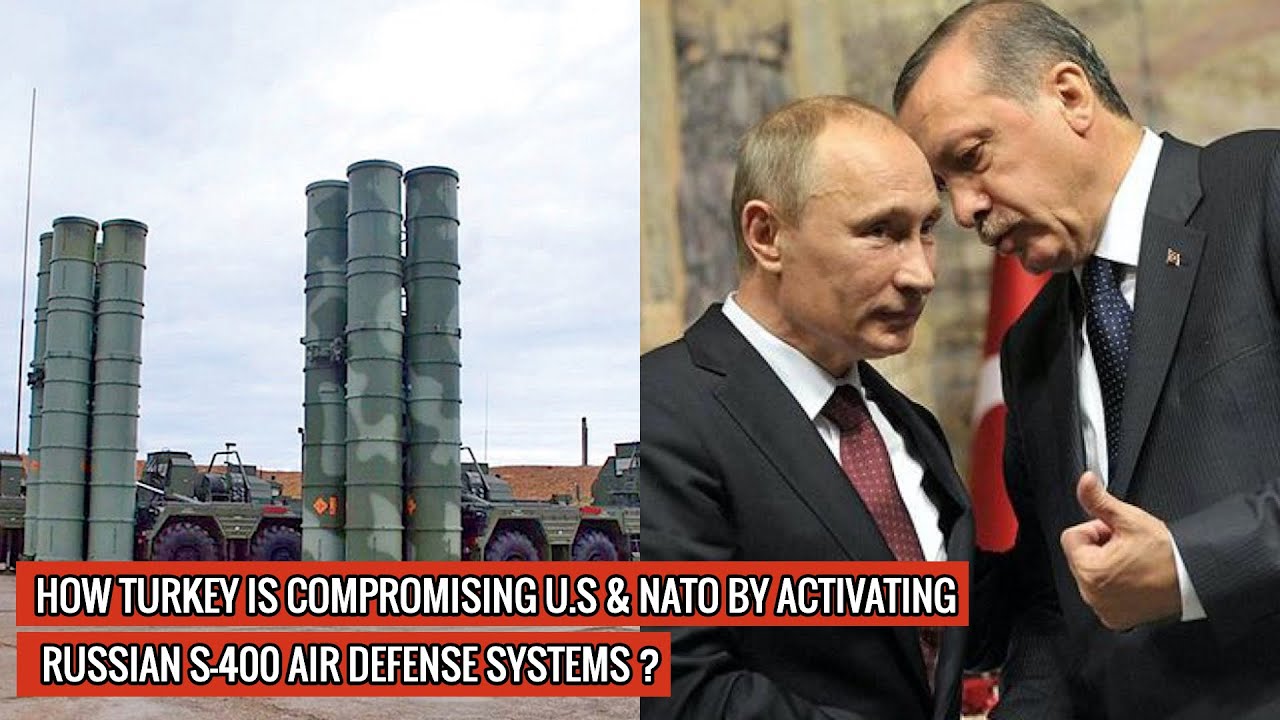 TURKEY TESTS RUSSIAN SUPPLIED S-400 AIR DEFENSE SYSTEM | PUTS U.S ...