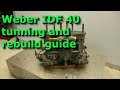 Weber 40 IDF complete rebuild and tuning guide for best performance