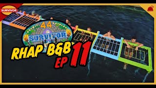 B&B Survivor 44 Episode 11