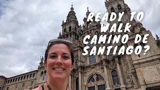 Camino Tips: Things To Know Before Walking El Camino de Santiago