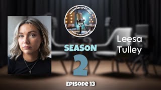 Backstage Spotlight | S2, E13: Leesa Tulley