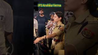 🇮🇳IPS Anshika Verma UPSC Motivation Police (CSE) 🚨🎯📚 #ips #upscwala #motivation #viral.🔥