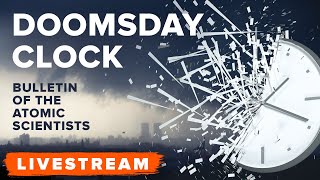 WATCH: 2021 Doomsday Clock Reveal - Briefing! - Livestream