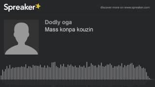 Mass konpa kouzin new song 🎵 2015