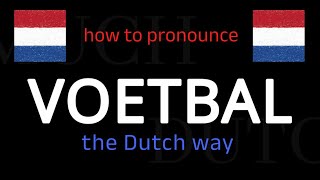 Learn How To Say VOETBAL in Dutch in Seconds!