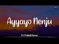 𝗔𝘆𝘆𝗮𝘆𝗼 𝗡𝗲𝗻𝗷𝘂 (Lyrics) - G.V. Prakash | S.P.B x Charan x Prashanthini | Aadukalam /\ #AyyayoNenju