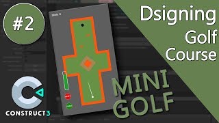 Construct 3 Tutorial #2 - Mini Golf - Mobile Game - No Coding