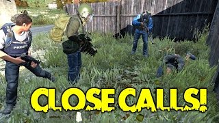 CLOSE CALLS! - DayZ Standalone - Ep.58