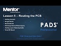 PADS Professional:  Routing the PCB tutorial