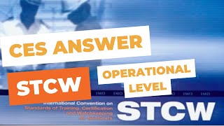 CES TEST 6.0.10 | STCW TEST OPERATIONAL LEVEL