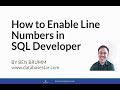 How to Enable Line Numbers in SQL Developer