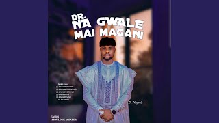 Dr Na Gwale (feat. Abdul Agender)